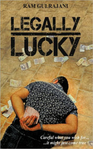 Legally Lucky Ram Gulrajani Author