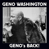 Geno's Back Geno Washington & the Ram Jam Band Primary Artist