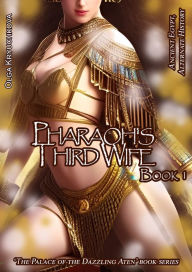 Book 1. Pharaoh's Third Wife Olga Kryuchkova Author