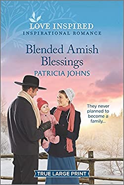Blended Amish Blessings by Patricia Johns