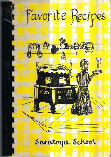 Saratoga California Vintage 1974 School Favorite Things Cookbook Ca Community Recipes Collectible Souvenir Spiral Bound Rare Local Cook Book