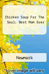 Chicken Soup For The Soul: Best Mom Ever