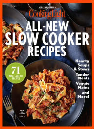 COOKING LIGHT All New Slow Cooker Cooking Light Author