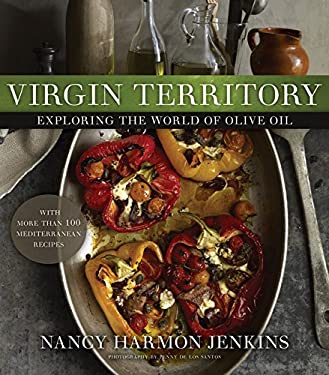 Virgin Territory : Exploring the World of Olive Oil by Nancy Harmon Jenkins