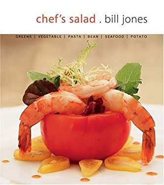 Chef's Salad : Greens, Vegetables, Pasta, Bean, Seafood, Potato by Bill Jones