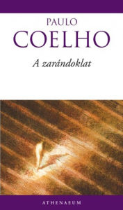 A zarándoklat Paulo Coelho Author