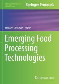 Emerging Food Processing Technologies Mohsen Gavahian Editor