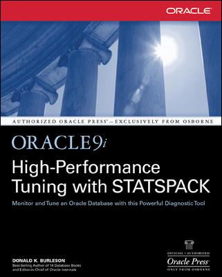 Oracle9i High-Performance Tuning with STATSPACK by Donald K. Burleson