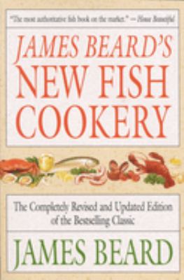 James Beard's New Fish Cookery by James Beard