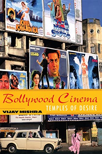 Bollywood Cinema : Temples of Desire by Vijay Mishra