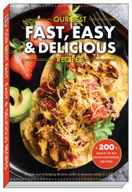 Our Best Fast, Easy & Delicious Recipes Gooseberry Patch Author