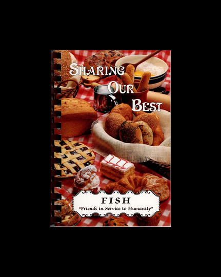 Sharing Our Best Cookbook, Fish "Friends in Service To Humanity" Local Community Cook Book, Sidney, Ohio