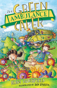 The Green Ambulance Caper Alan Horsfield Author