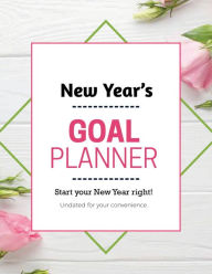 Goal Planner: Daily, Weekly & Monthly, Goals Setting Journal, Undated, Track & List Personal Life Goals, Success Gift, Book Amy Newton