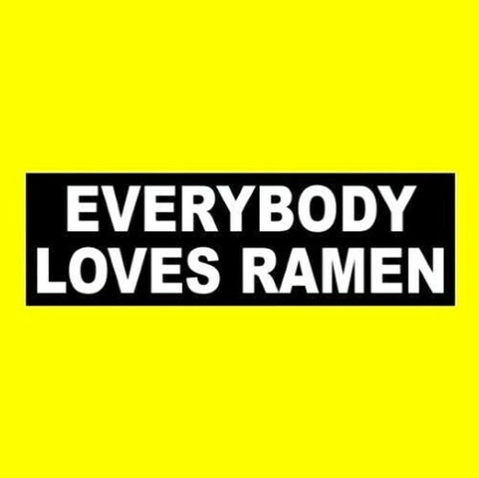 Funny "Everybody Loves Ramen" Bumper Sticker, Ramen Noodles, Raymond, Japanese Food, Vinyl, New