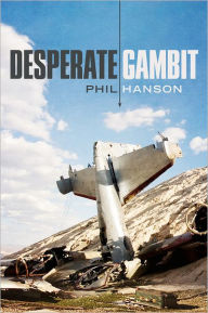 Desperate Gambit Phil Hanson Author
