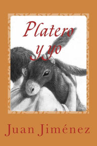 Platero y yo Juan Ramón Jiménez Author