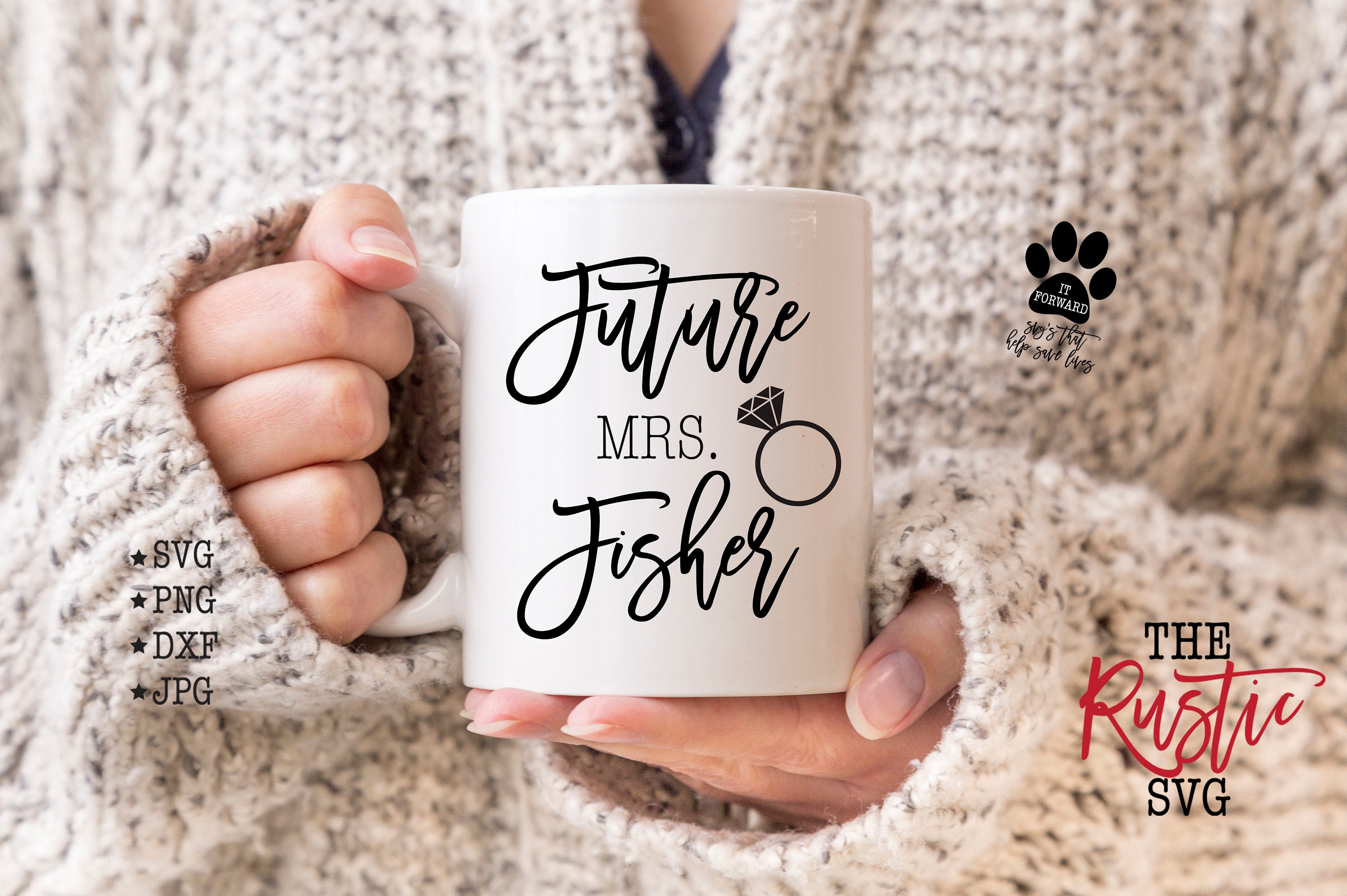 Future Mrs, Mrs Mug, Engagement Svg, Fiance Bridal Shower Bride Svg Files, Svg, Silhouette, Cricut, 002