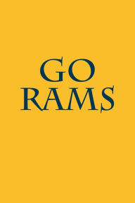 Go rams: A sports themed unofficial NFL notebook journal for your everyday needs Jay Wilson Author
