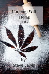 Cooking With Hemp Steve Lewis Author