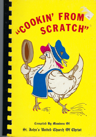 Millersburg Ohio Vintage 1986 St John's United Church Of Christ Cookbook Cookin From Scratch Oh Community Favorite Recipes Collectible Rare