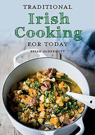 Traditional Irish Cooking for Today Brian McDermott Author