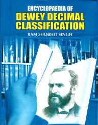 Encyclopaedia Of Dewey Decimal Classification Volume-5 Ram Shobhit Singh Author