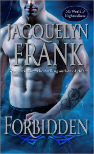 Forbidden (World of Nightwalkers Series #1) Jacquelyn Frank Author