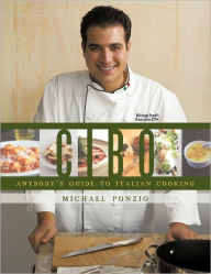 CIBO: Anybody's Guide to Italian Cooking Michael Ponzio Author