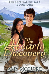 The Heart's Discovery (The Hope Valley Saga, #1) Amy McGuire Author