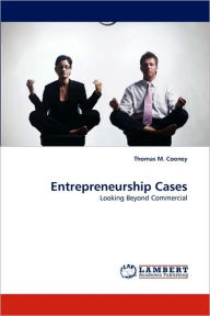 Entrepreneurship Cases Thomas M. Cooney Author