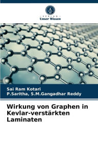 Wirkung von Graphen in Kevlar-verstärkten Laminaten Sai Ram Kotari Author