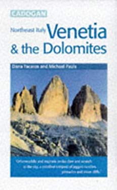 Venetia and the Dolomites : Northeast Italy by Dana Facaros
