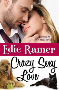 Crazy Sexy Love Edie Ramer Author