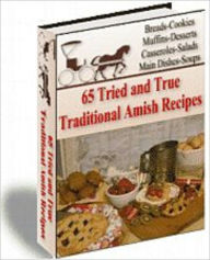 65 Amish Recipes Mike Morley Author