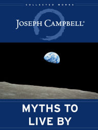 Myths to Live By Joseph Campbell Author