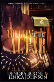 Thuggin' At The Altar Jenica Johnson Author