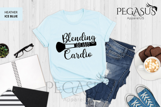 Blending Is My Cardio Shirt, Makeup Artist Lover Gift, Lipstick Foundation Eyeliner, Gift