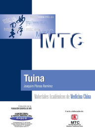 Tuina: Materiales Académicos de Medicina China Joaquim Planas Ramírez Author