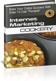 Internet Marketing Cookery Parts 1 and 2 Alan Smith Author