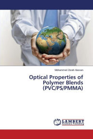Optical Properties of Polymer Blends (PVC/PS/PMMA) Zorah Hassan Mohammed Author