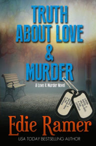 Truth About Love & Murder Edie Ramer Author