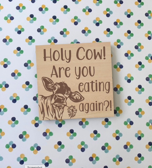 Holy Cow Are You Eating Again, Laser Engraved Magnet, Funny Cow, Farmhouse Kitchen, Cut Wood, Refrigerator Kitchen Decor