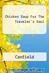 Chicken Soup For The Traveler's Soul