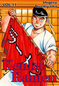 Kenka Ramen, Volume 11 Shigeru Tsuchiyama Author