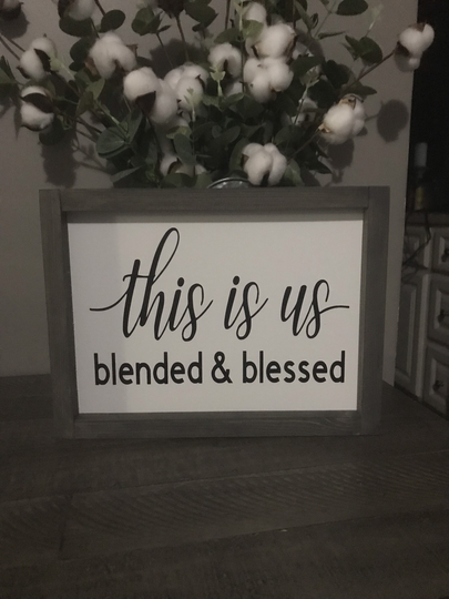 This Is Us Sign, Blended & Blessed Wood Framed, Family Gray, White, Black, Wedding Gift. 12x9