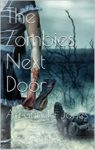 The Zombies Next Door Amarinda Jones Author