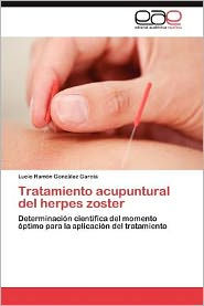 Tratamiento Acupuntural del Herpes Zoster Lucio Ram Gonz Lez Garc a. Author