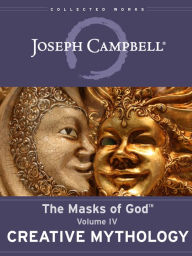 Creative Mythology Joseph Campbell Author