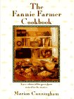 The Fannie Farmer Cookbook by Marion Cunningham